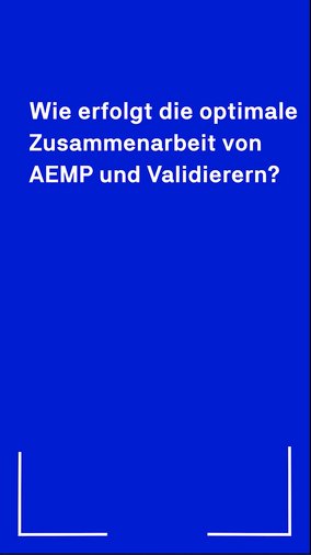Thumbnail: FAQ Wie erfolgt die optimale Zusammenarbeit von AEMP und Validierern